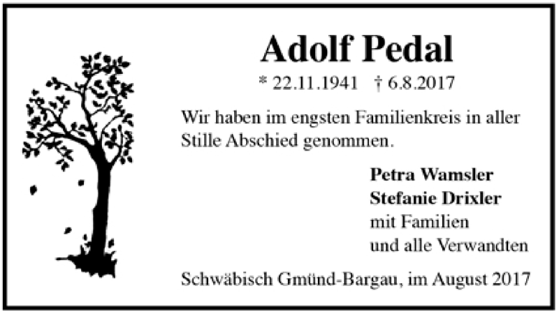 Traueranzeige für Adolf Pedal vom 08.08.2017 aus Trauer.de
