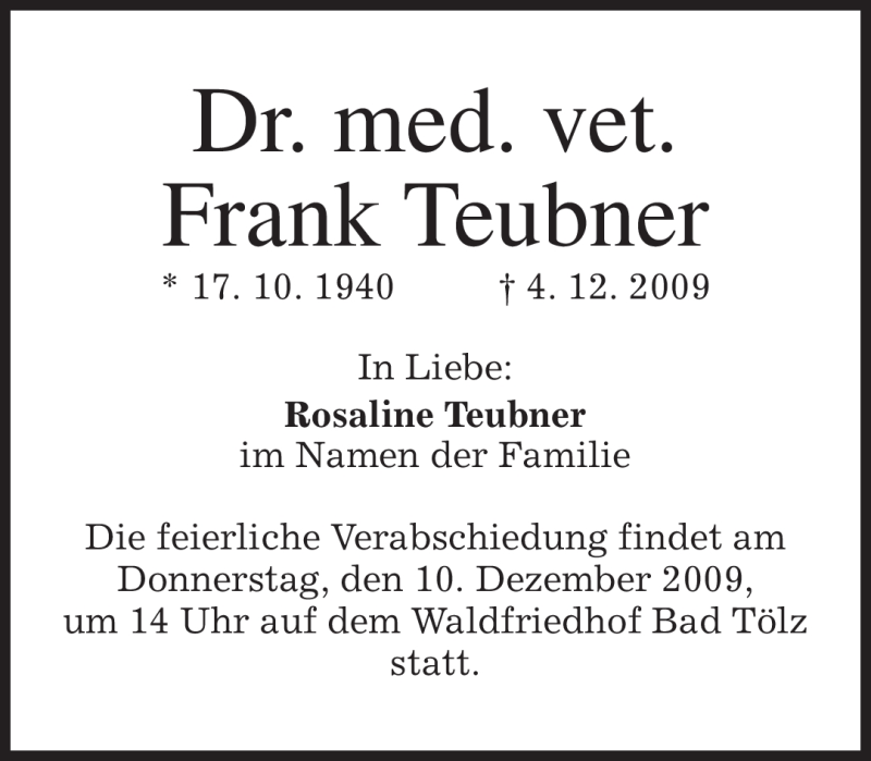  Traueranzeige für Frank Teubner vom 08.12.2009 aus MERKUR & TZ