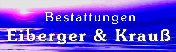 Bestattungen Eiberger & Krauß 